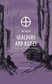 bokomslag The Tale of Gealdors and Runes