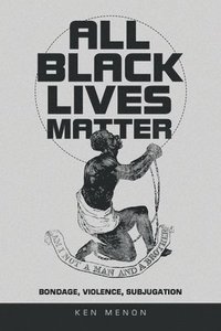 bokomslag All Black Lives Matter