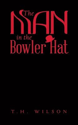 The Man in the Bowler Hat 1