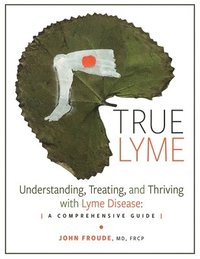 bokomslag True Lyme