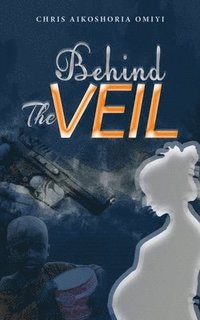 bokomslag Behind the Veil