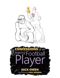 bokomslag Confessions of an Ageing Football Player