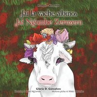 bokomslag Jai la vache albinos