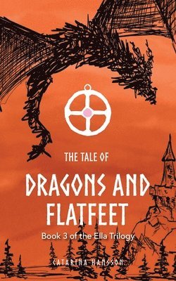 bokomslag The Tale of Dragons and Flatfeet