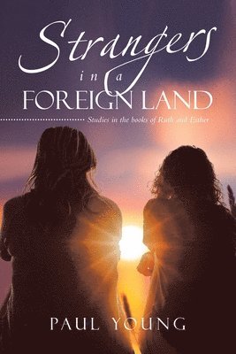 Paul Young - Strangers in a Foreign Land, Häftad