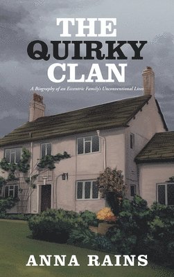 Anna Rains - Quirky Clan, Inbunden