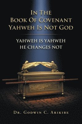 In the Book of Covenant Yahweh Is Not God 1