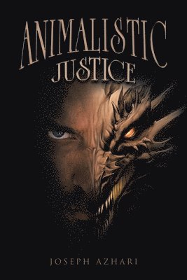 Animalistic Justice 1