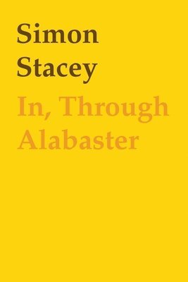 In, Through Alabaster 1