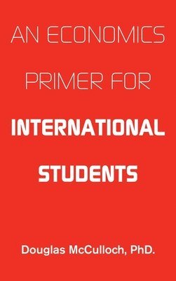 bokomslag An Economics Primer for International Students