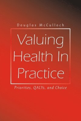 bokomslag Valuing Health In Practice