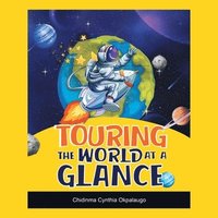 bokomslag Touring the World at a Glance