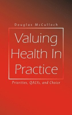 bokomslag Valuing Health In Practice