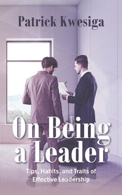 bokomslag On Being a Leader