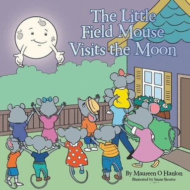 bokomslag Little Field Mouse Visits the Moon