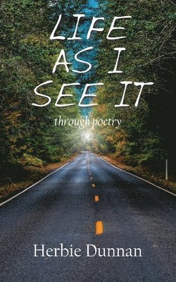 Life as I See It: through poetry 1