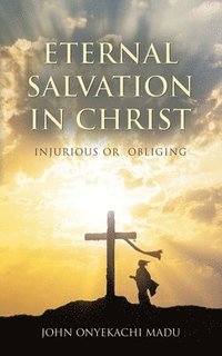 bokomslag Eternal Salvation In Christ