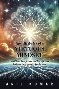 bokomslag The Attributes of a Virtuous Mindset