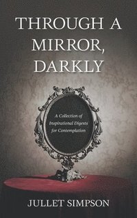 bokomslag Through a Mirror, Darkly