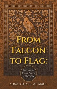 bokomslag From Falcon to Flag