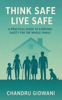 bokomslag Think Safe Live Safe