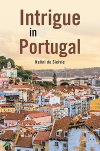 bokomslag Intrigue in Portugal