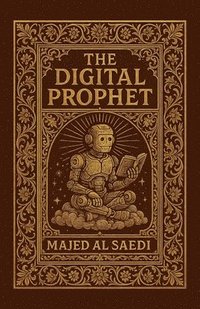 bokomslag The Digital Prophet