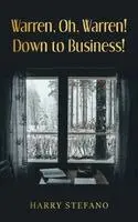Harry Stefano - Warren, Oh, Warren! Down to Business!, Häftad. Tillgänglighet: Lägg i varukorg
