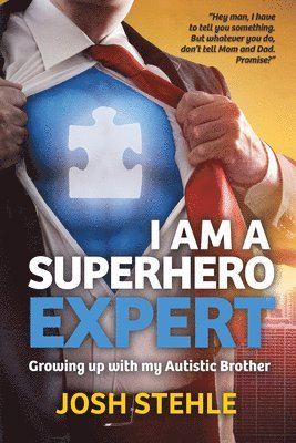 Josh Stehle - I am a Superhero Expert, Häftad