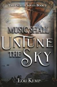 bokomslag Music Shall Untune the Sky