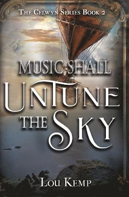 Music Shall Untune the Sky 1