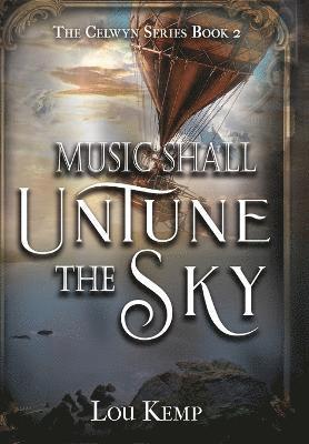 Music Shall Untune the Sky
