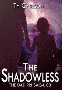 bokomslag The Shadowless