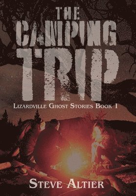 The Camping Trip 1