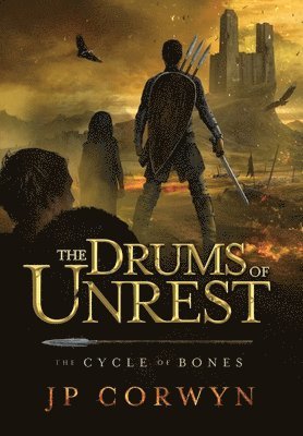 Jp Corwyn, JP Corwyn - Drums of Unrest, Inbunden