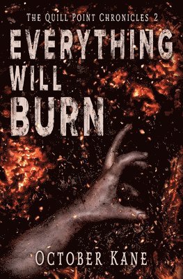 Everything Will Burn 1