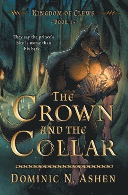 Dominic N. Ashen, Tilda M. Cooke, Dominic N Ashen, Tilda M Cooke - The Crown and the Collar, Häftad