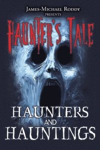 bokomslag Haunters & Hauntings