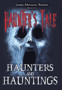 bokomslag Haunters & Hauntings