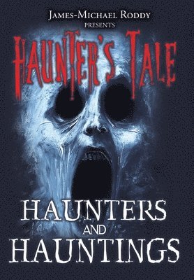 Haunters & Hauntings 1