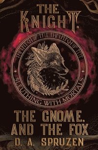 bokomslag Knight, the Gnome, and the Fox