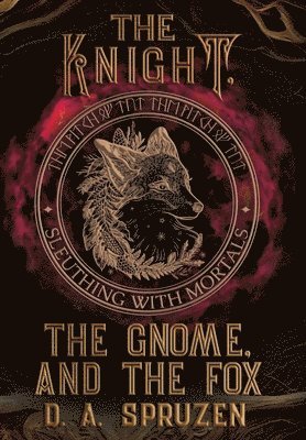 bokomslag Knight, the Gnome, and the Fox