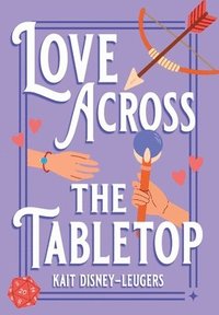 bokomslag Love Across the Tabletop