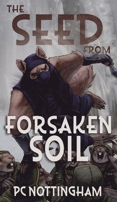 The Seed from Forsaken Soil 1