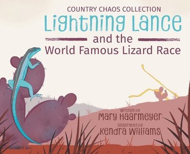 bokomslag Lightning Lance and the World Famous Lizard Race