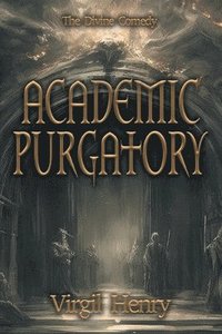 bokomslag Academic Purgatory