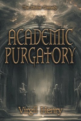 bokomslag Academic Purgatory