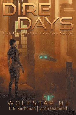 C R Buchanan, Jason Diamond, C. R. Buchanan, C.R. Buchanan - Dire Days, Häftad