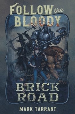 Follow the Bloody Brick Road 1