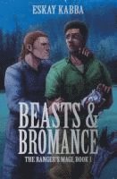 bokomslag Beasts & Bromance